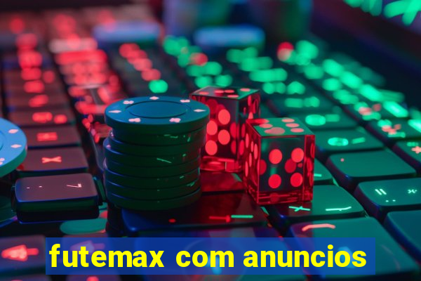 futemax com anuncios